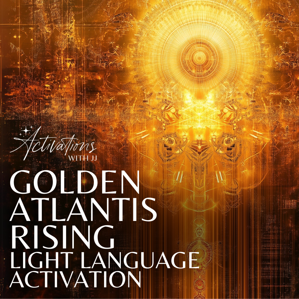 Golden Atlantis Rising | Light Language Activation