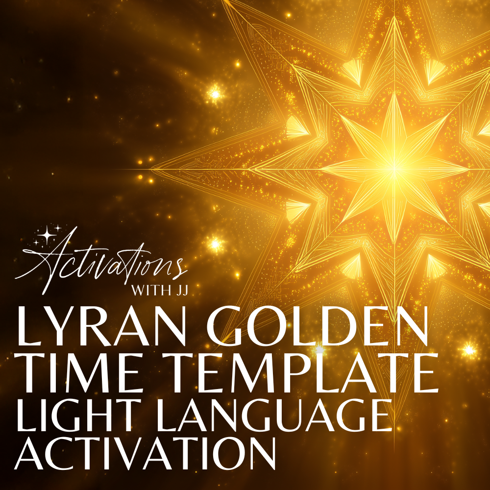 Lyran Golden Time Template | Light Language Activation