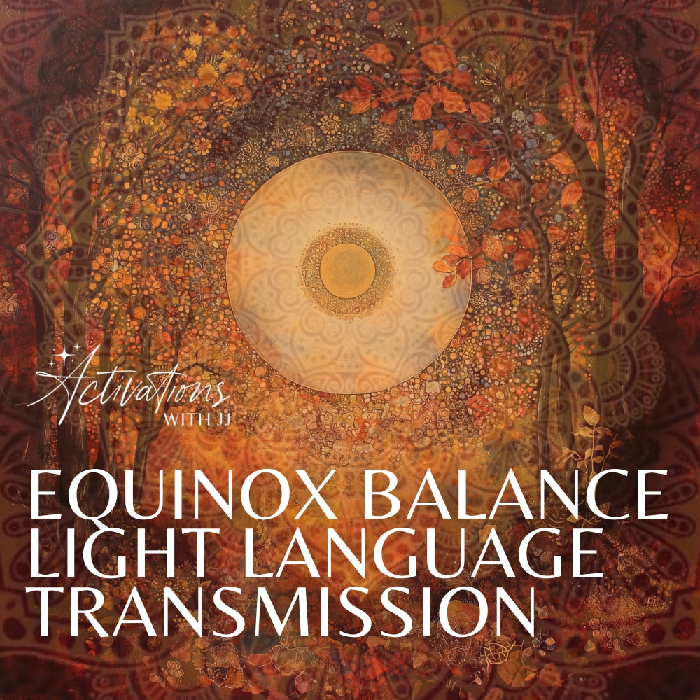 Equinox Balance | Light Language Transmission | ﻿Full Version (downloadable mp3)