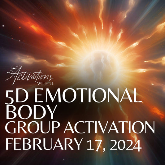 5D Emotional Body Group Activation | February 17, 2024