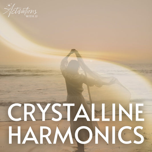 Crystalline Harmonics | Light Language Transmission
