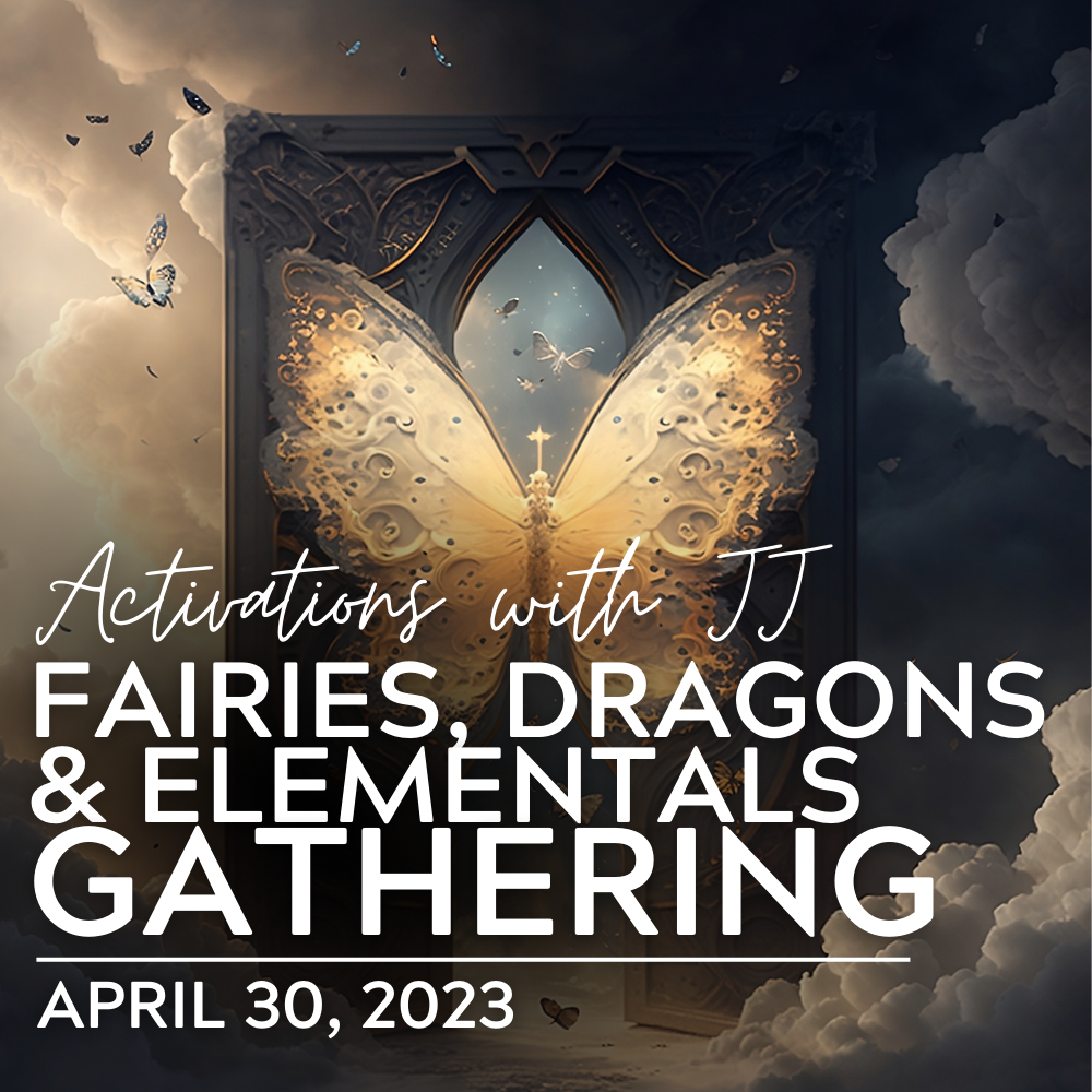 Fairies, Dragons & Elementals Gathering (MP3 Recording) | April 30, 2023