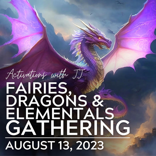 Fairies, Dragons & Elementals Gathering (MP3 Recording) | August 13, 2023