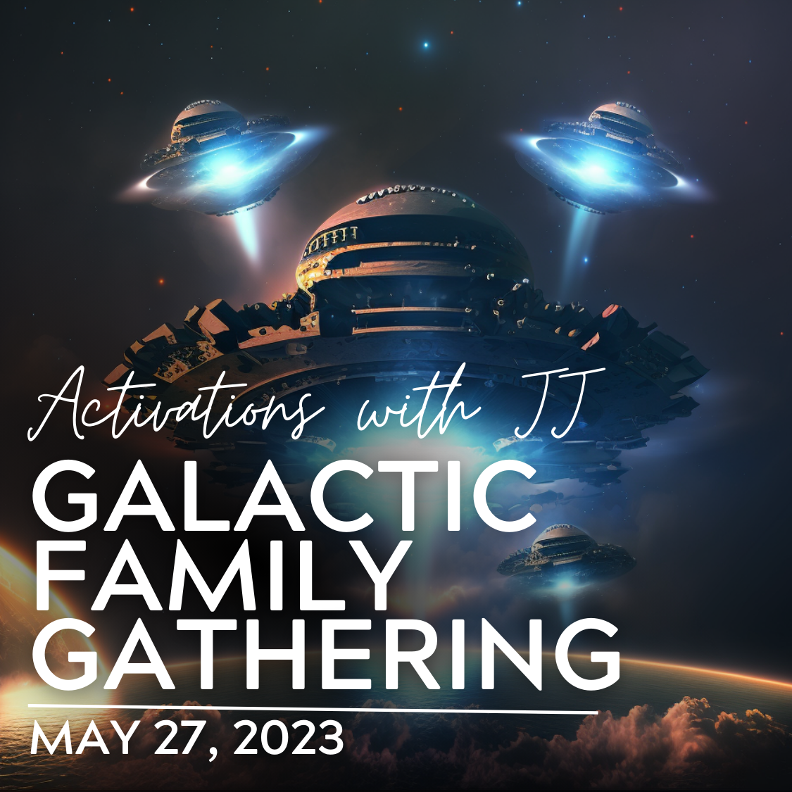 Galactic Family Of Light Gathering (MP3 Recording) | May 27. 2023