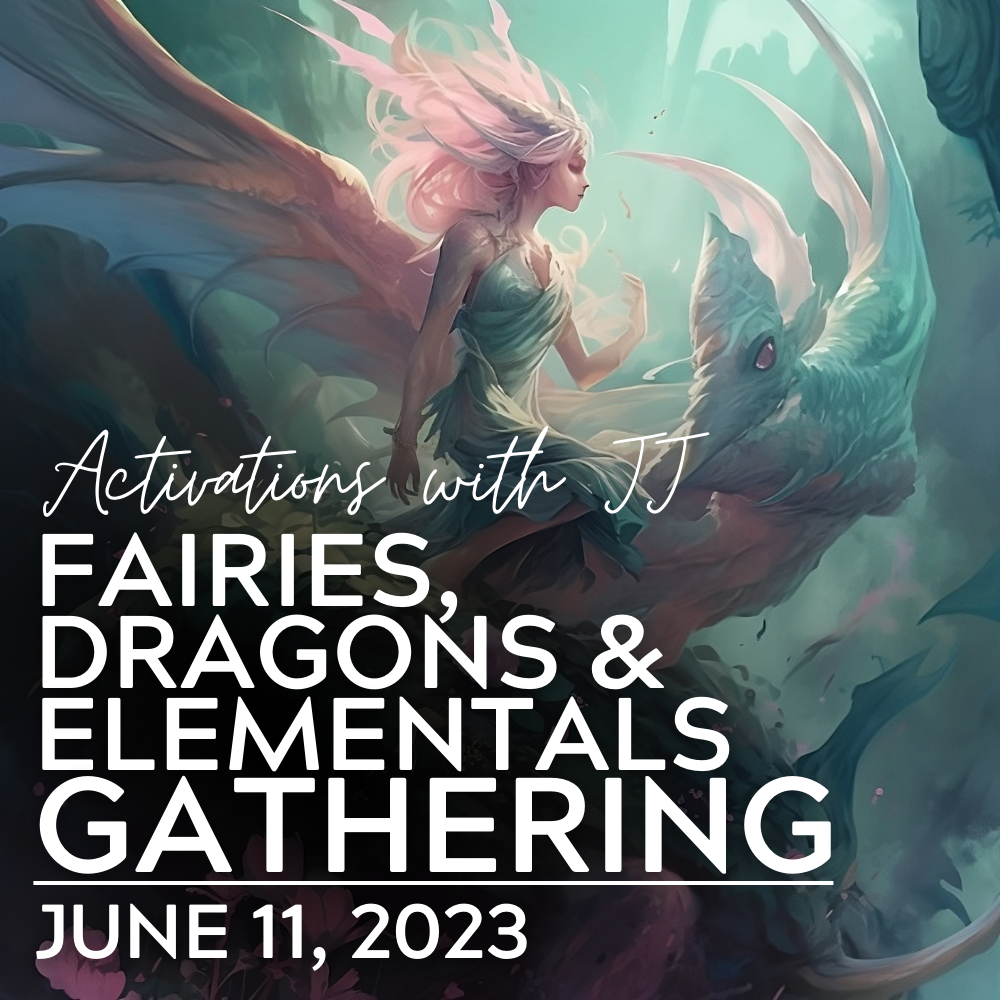 Fairies, Dragons & Elementals Gathering (MP3 Recording) | June 11, 2023