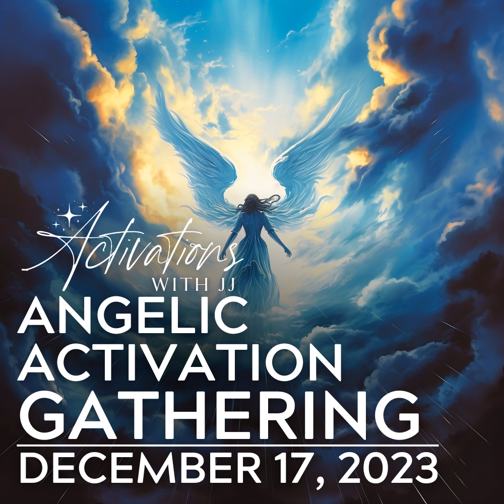 Angelic Activation Gathering (mp3 recording) | December 17, 2023