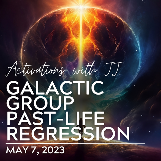 Galactic Group Past-Life Regression (MP3 Recording) | May 7, 2023