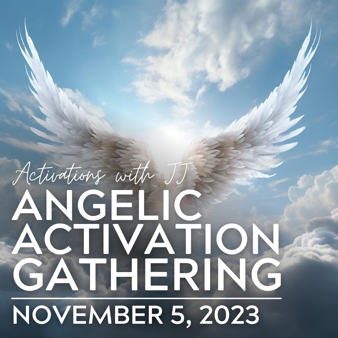 Angelic Activation Gathering (MP3 Recording) | November 5, 2023