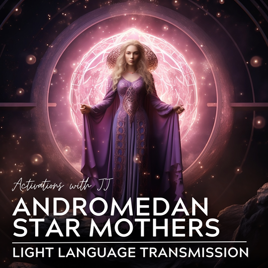 Andromedan Star Mothers | Light Language Activation (30 minutes) | MP3 Recording