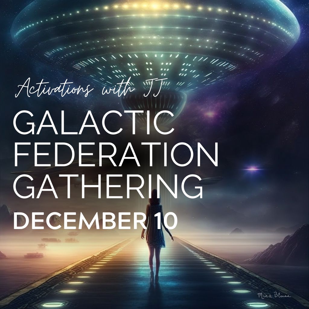 Galactic Federation Gathering (MP3 Recording) | December 10, 2022