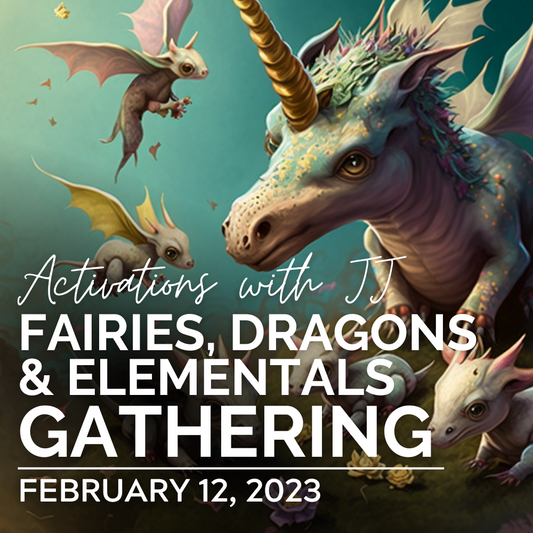 Fairies, Dragons & Elementals Gathering (MP3 Recording) | February 12, 2023