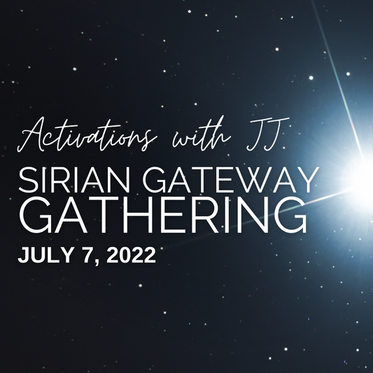 Sirian Gateway Activation (MP3 Recording) | July 7, 2022